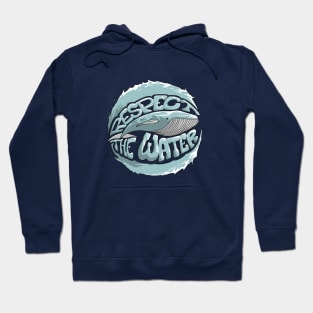 Respect the Water - Whale Hoodie